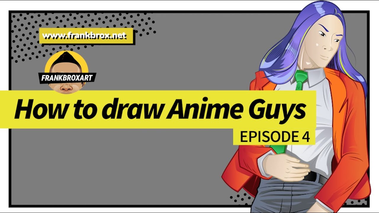How to draw Anime Guys ep04 - YouTube
