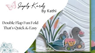 Double Flap Fun Fold Card That's Quick & Easy