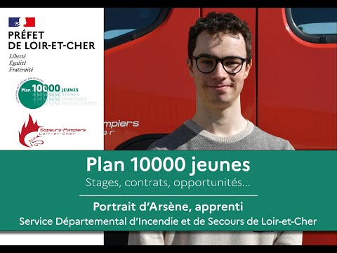 Plan 10 000 Jeunes - Arsène, apprenti au sein du SDIS 41