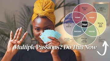 I have multiple passions and don