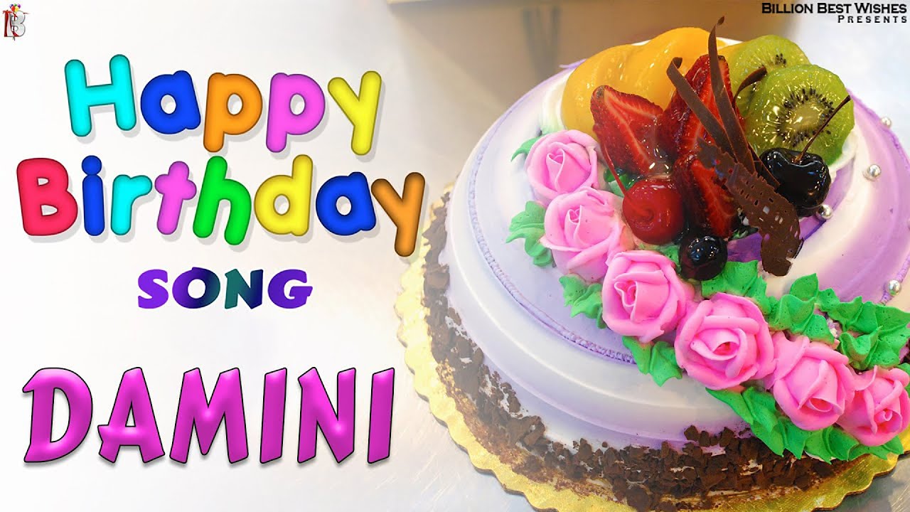 Happy Birthday Damini   Special Happy Birthday Video Song For Damini