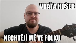 Nechtějí mě ve folku