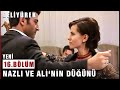 Nazlı ve Ali'nin Düğünü - Deli Yürek - 16.Bölüm