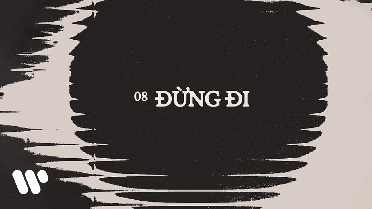 在 YouTube 上观看 The Cassette - Đừng Đi (Official Lyric Video) 在 YouTube 上观看 The Cassette - Đừng Đi (Official Lyric Video)