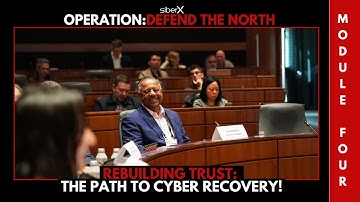 Rebuilding Trust: The Path to Cyber Recovery! | ODTN Vancouver Module 4