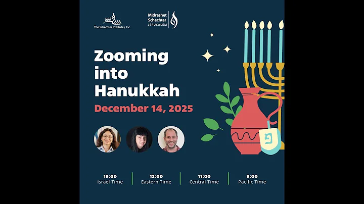 Zooming into HANUKKAH 5786