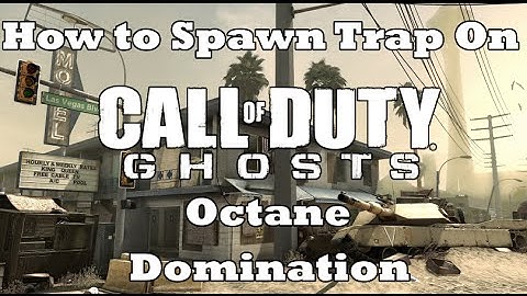 How To Spawn Trap in CoD Ghosts Domination "Octane"