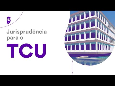 Jurisprudência para o TCU: Direito Administrativo e Lei de Acesso à Informação - Prof. Antônio Daud