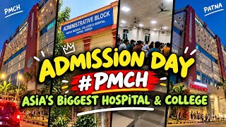 My Admission Day at PMCH Patna 🩺| MBBS Journey Begins🔥! | PMCH Admission Vlog✨