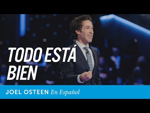 Todo está bien | Joel Osteen