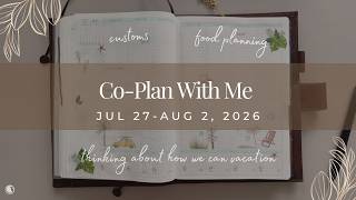 Customs, Food Planning is Working, How Can We Vacation | Co-Plan With Me | Faded Chronicle Hybrid