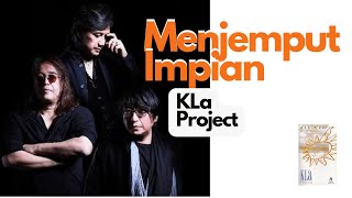 Video thumbnail of "KLa Project - Menjemput Impian | Versi Karaoke"