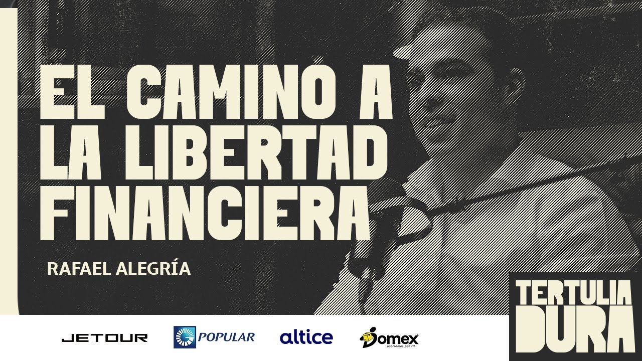 EP#176 - Rafael Alegría: El camino a la libertad financiera - YouTube