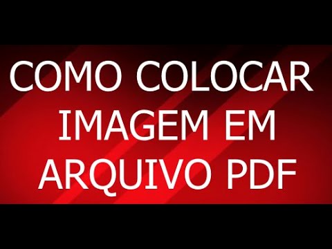 Como colocar imagem em arquivo PDF