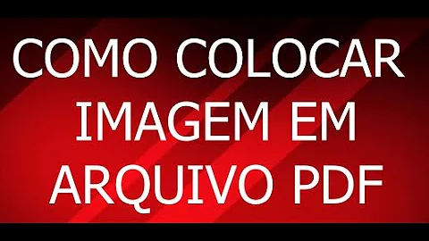 Como colocar imagem em PDF no celular?