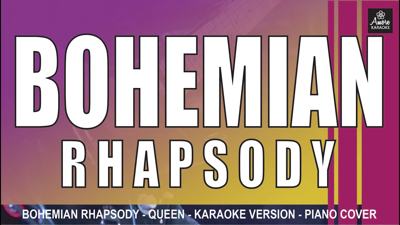 BOHEMIAN RHAPSODY QUEEN KARAOKE VERSION PIANO COVER YouTube