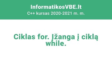 C++ paskaita | Ciklas for. Įžanga į ciklą while.