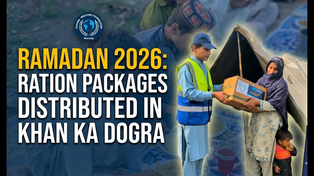 Ramadan 2026 Ration Distribution in Khan Ka Dogra | Sahara Welfare ...
