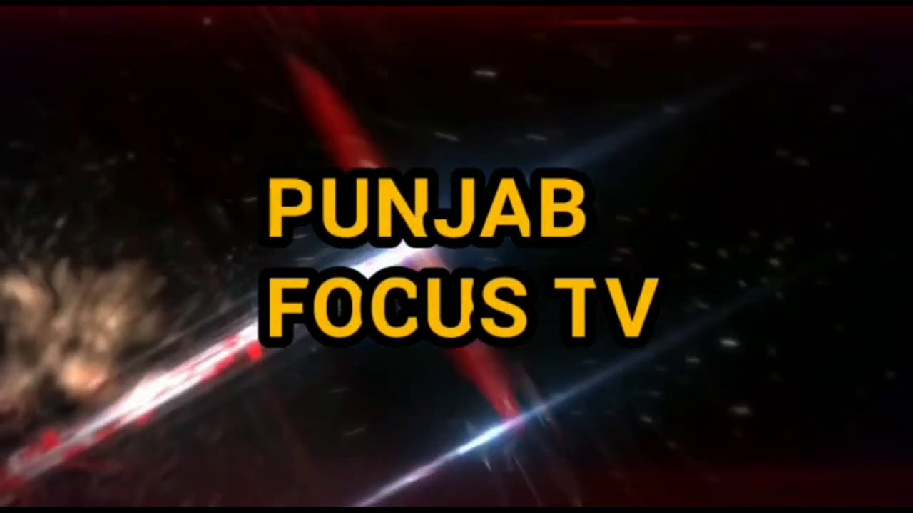 Reporter.Kewal ram. Punjab focus Tv