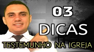 Como Contar Um Testemunho Na Igreja 3 Dicas De Ouro Tá Na Bíblia