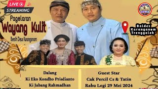 Live WAYANG KULIT KI EKO KONDHO PRISDIANTO BT CAK PERCIL CS TATIN KARANGANOM TRENGGALEK 29 MEI 2024