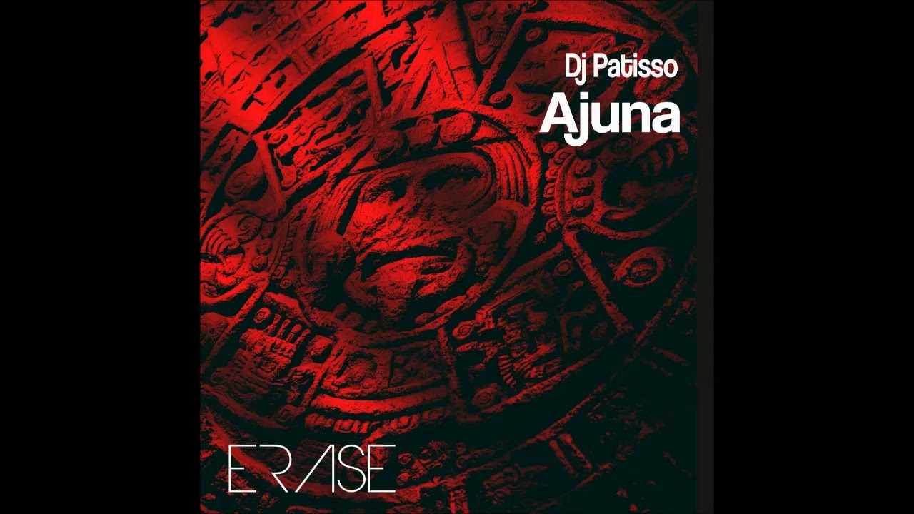 Watch Dj Patisso : 'Ajuna' Out Now on YouTube Watch Dj Patisso : 'Ajuna' Out Now on YouTube