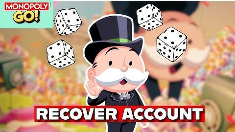 How to Recover Monopoly Go Account 2025?