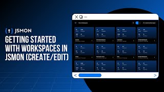 Getting Started with Workspaces in Jsmon (Create/Edit) Profile