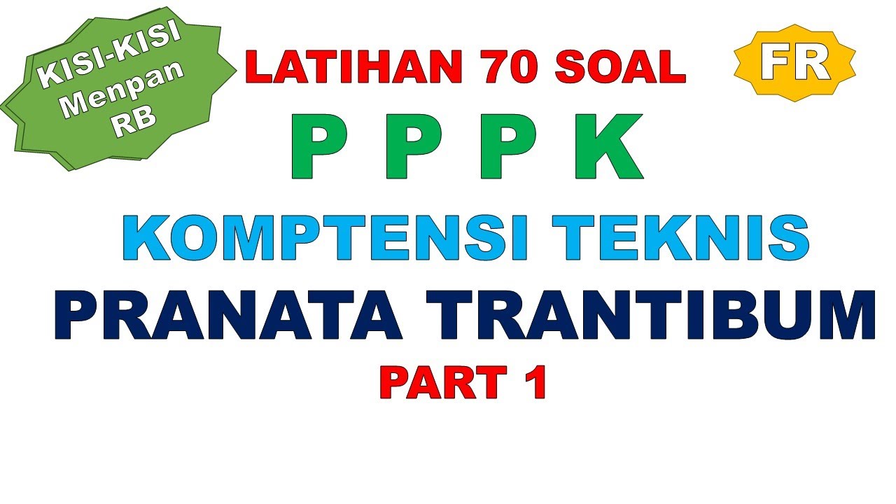 LATIHAN SOAL PPPK PRANATA TRANTIBUM PART 1