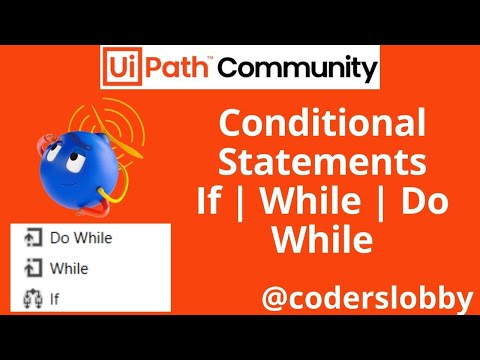 If | While | Do While | Conditional Statement | Uipath Tutorials | Coderslobby