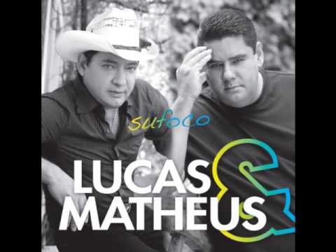 Lucas & Matheus - Sufoco - 2013