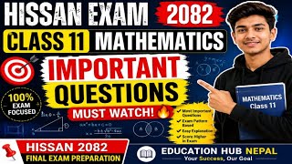 HISSAN Exam 2082 Class 11 Math 🔥 Important Questions &amp; Solutions | Must Watch!