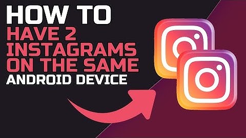 How to HAVE 2 INSTAGRAMS on the SAME ANDROID DEVICE (2024)