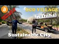 Best Place to mine Bitcoin. Fair review of Eco village in Dubai Sustainable City