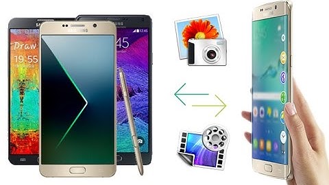 How to Transfer Photos Videos from Samsung Galaxy Note 2/3/4/5 to Note 7