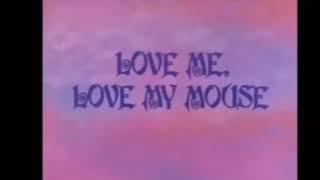 love me love my mouse ending
