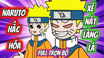Full Trọn Bộ | Naruto Hắc Hóa Xé Nát Làng Lá | Team VietSub