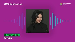 Afruza - O muhabbat | Milliy Karaoke