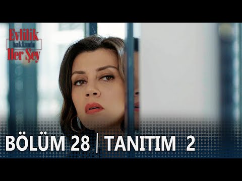 Evlilik Hakkında Her Şey 28. Bölüm 2. Tanıtımı