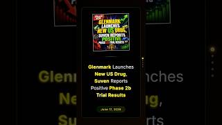 Glenmark Launches New US Drug, Suven Reports Positive Phase 2b Trial Results #pharmanews