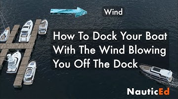 How to Dock With The Wind Blowing You Off The Dock (T-Head)