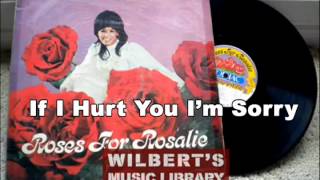 IF I HURT YOU I'M SORRY - Rosalie Robles chords