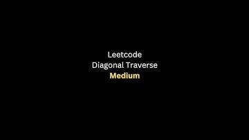 Python | Diagonal Traverse | Leetcode 498 | Dr Fang