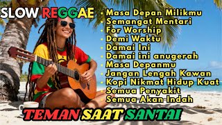 Download Lagu Kumpulan Musik Reggae  Favorit 🌴 Teman Saat Santai    Lagu REGGAE Motivasi Kerja kerasmu MP3