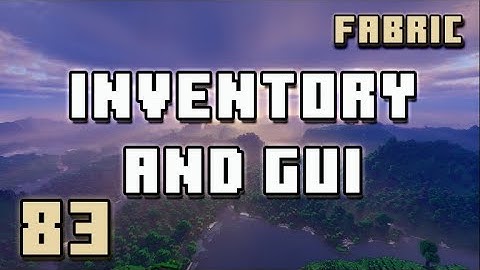 Inventory and GUI - Fabric Modding Minecraft | #83