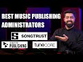 Best music publishing administration  different types of music publishing administrators