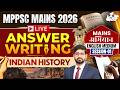 MPPSC Mains 2026 | Indian History Answer Writing Session 01 | By Pavan Sir | MPPSC StudyIQ