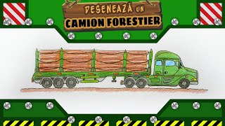 Deseneaza un Camion Forestier - Micul Mecanic