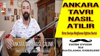 ANKARA TAVRI NASIL ÇALINIR | ÖRNEK ESERLER (Fatih Evsen ile Bağlama Dersleri) Resimi