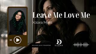 Dugme Records presents:“Leave Me Love Me” — Xolara Moss 🖤Streaming tomorrow.